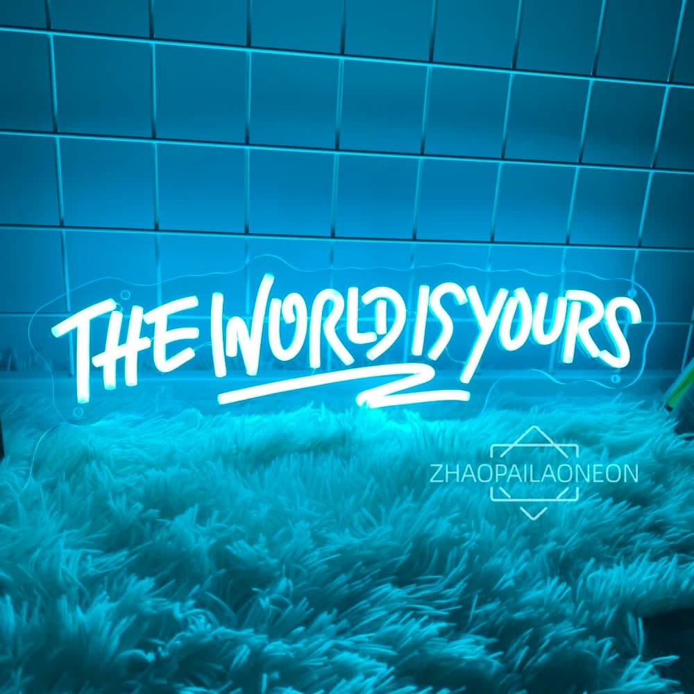 Letreiro de néon LED azul infantil ZHAOPAILAONEON com frase THE WORLD IS YOURS iluminado