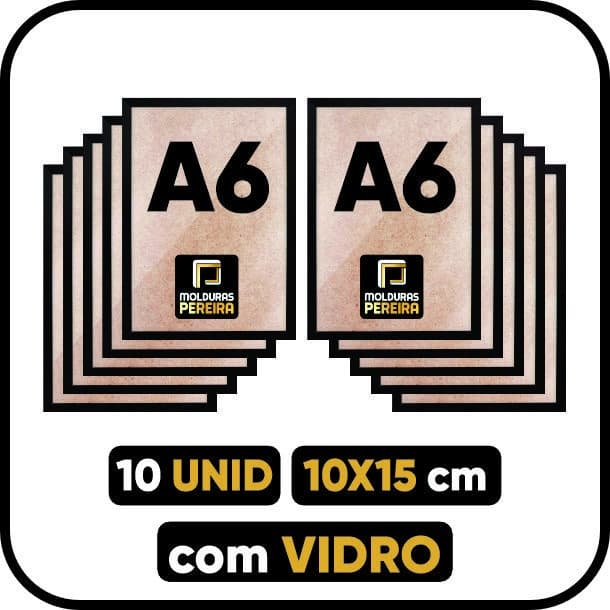 Kit 10 Porta Retrato A6 10x15 cm com Vidro Moldura 15x10 cm