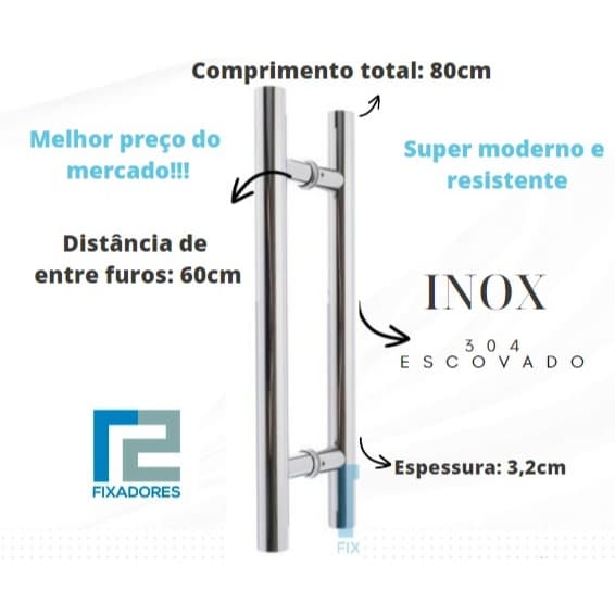 Puxador de porta em aço inoxidável escovado de 80 cm, resistente e moderno, com marca 'FIXADORES', especificações visíveis.