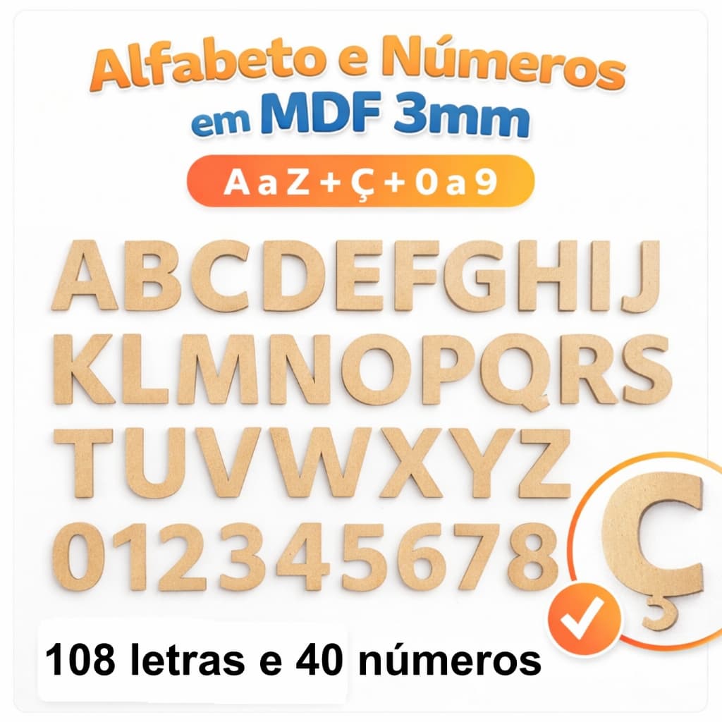 Kit Alfabeto e Números Mdf Madeira 7cm de Altura 148 peças ( A-Z + Ç e 0 a 9) Pedagógico Artesanato