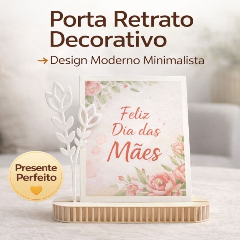 Porta Retrato Dia das Mães Decorativo Minimalista | Suporte Porta Foto Moderno Mesa Presente Criativo Elegante