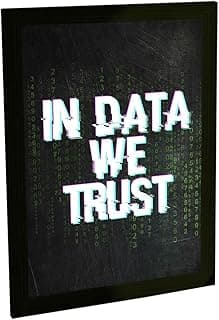 Quadro decorativo A4 com texto 'In Data We Trust' em branco sobre fundo preto.