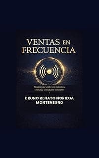 Ventas en Frecuencia: Cómo construir relaciones comerciales que generan resultados sostenibles (Spanish Edition)