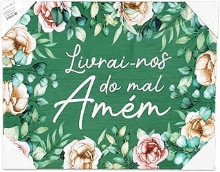 Quadro decorativo verde com flores e frase religiosa 'Livrai-nos do mal Amém' em canvas
