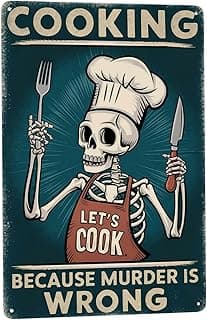 Placa de metal decorativa com esqueleto chef de cozinha, frase 'Cozinha porque o assassinato é errado'.