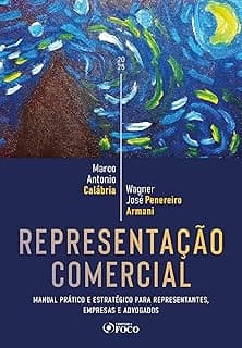 Representação Comercial - Manual Prático e Estratégico para Representantes, Empresas e Advogados - 1ª Ed - 2025